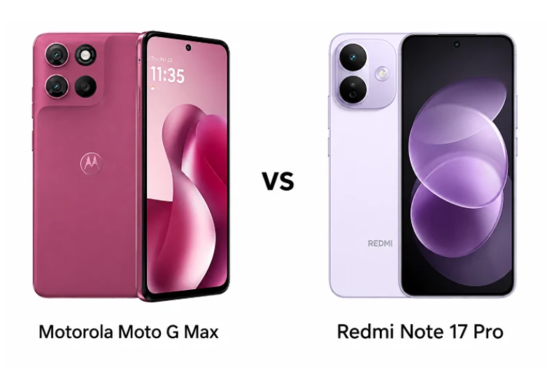 Motorola Moto G Max ve Redmi Note 17 Pro karşı karşıya